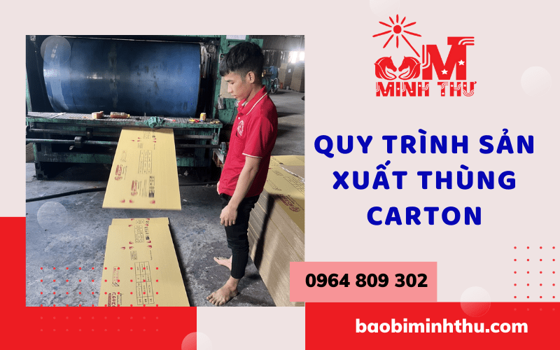 quy-trinh-san-xuat-thung-carton-chat-luong-gia-re-tai-bao-bi-minh-thu (5)